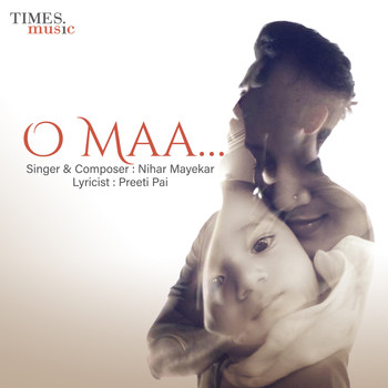 Nihar Mayekar - O Maa - Single