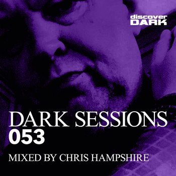 Chris Hampshire - Dark Sessions 053 (Mixed by Chris Hampshire [Explicit])