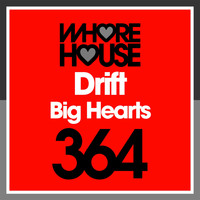 Drift - Big Hearts