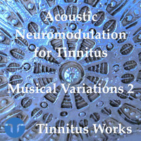 Tinnitus Works - Acousic Neuromodulation for Tinnitus Variations 2