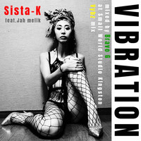Sista-K - Vibration (Mixed by Bravo G at Small World Studio Kingston Vybz Mix)