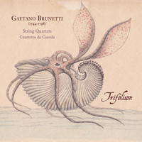 Cuarteto Trifolium - Gaetano Brunetti. String Quartets