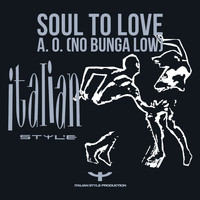 Soul To Love - A.O. (No Bunga Low)