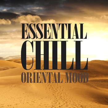 Various Artists - Essential Chill Oriental Mood