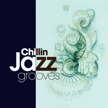Various Artists - Chillin Jazz Grooves