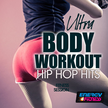 Various Artists - Ultra Body Workout Hip Hop Hits Fitness Session
