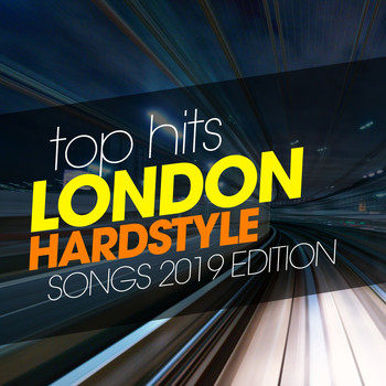 Various Artists - Top Hits London Hardstyle Songs 2019 Edition