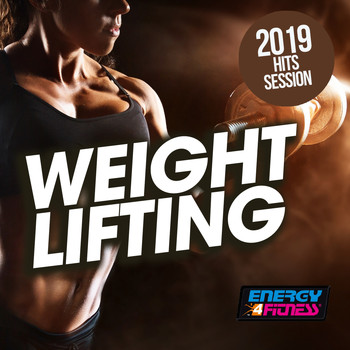 Various Artists - Weight Lifting 2019 Hits Session