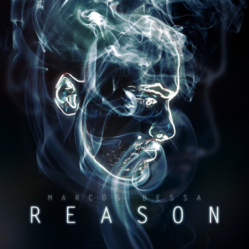 Marcos Bessa - Reason (Explicit)