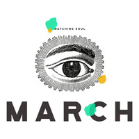 March - Watching Soul