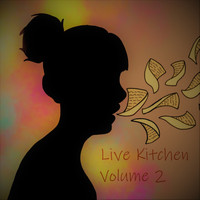Kevin Whitten - Live Kitchen Volume 2