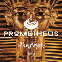 Prometheus - Pharaoh