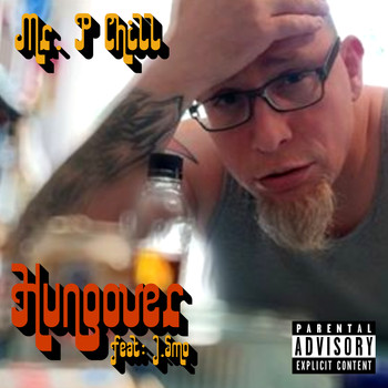 Mr. P Chill - Hungover (Explicit)