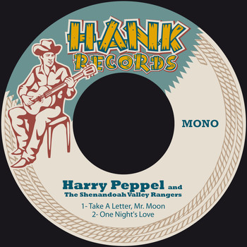 Harry Peppel & The Shenandoah Valley Rangers - Take a Letter, Mr. Moon