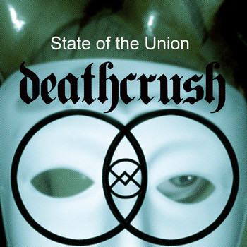 Deathcrush - State of the Union