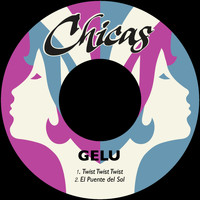 Gelu - Twist Twist Twist