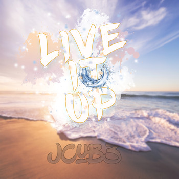JCub3 - Live It Up