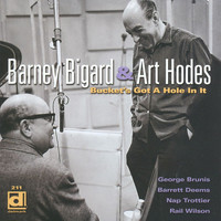 Barney Bigard & Art Hodes - Bucket's Got a Hole in It