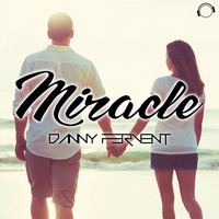 Danny Fervent - Miracle
