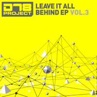 DT8 Project - Leave It All Behind EP3