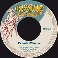Frank Munn - Love's Old Sweet Song