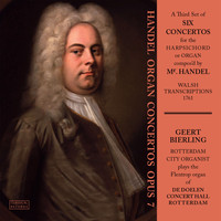 Geert Bierling - Handel Organ Concertos Opus 7
