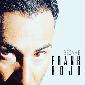 Frank Rojo - Bésame