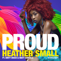 Heather Small - Proud (Remixes Part 1)