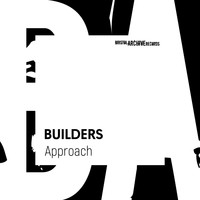 Builders - Approach