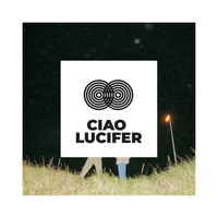 Ciao Lucifer - Replace You