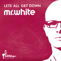Mr. White - Let's All Get Down