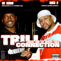 Pimp C - DJ Chill Presents Pimp C Trill Connection (Explicit)