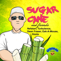 Sugar Cane - Sugar Cane and Friends