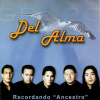 Del Alma - Recordando "Ancestro"