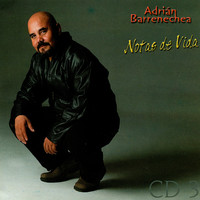 Adrián Barrenechea - Notas de Vida Vol. 3