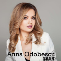 Anna Odobescu - Stay (Esc Mix)