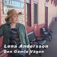 Lena Andersson - Den Gamla Vägen