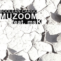 Boolean Cargo - Muzoom EP