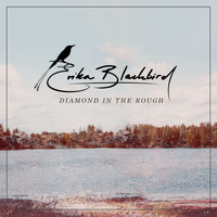 Erika Blackbird - Diamond in the Rough
