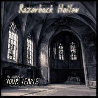 Razorback Hollow - Your Temple