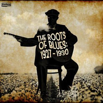 Vários Artistas - The Roots of Blues: 1927 - 1930