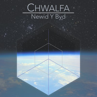 Chwalfa - Newid Y Byd