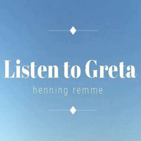 Henning Remme - Listen to Greta