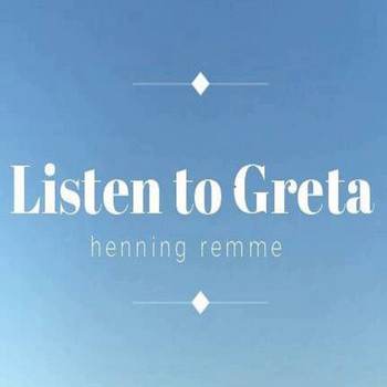 Henning Remme - Listen to Greta