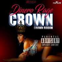 Dinero Rage - Crown (Explicit)