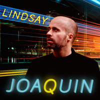 Joaquin - Lindsay