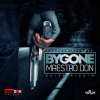 Maestro Don - Bygone (Explicit)
