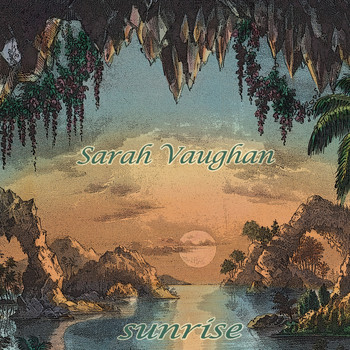 Sarah Vaughan - Sunrise