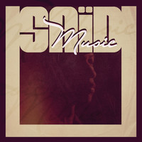 Saïd - Music (Explicit)