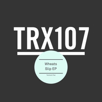 Wheats - Slip EP